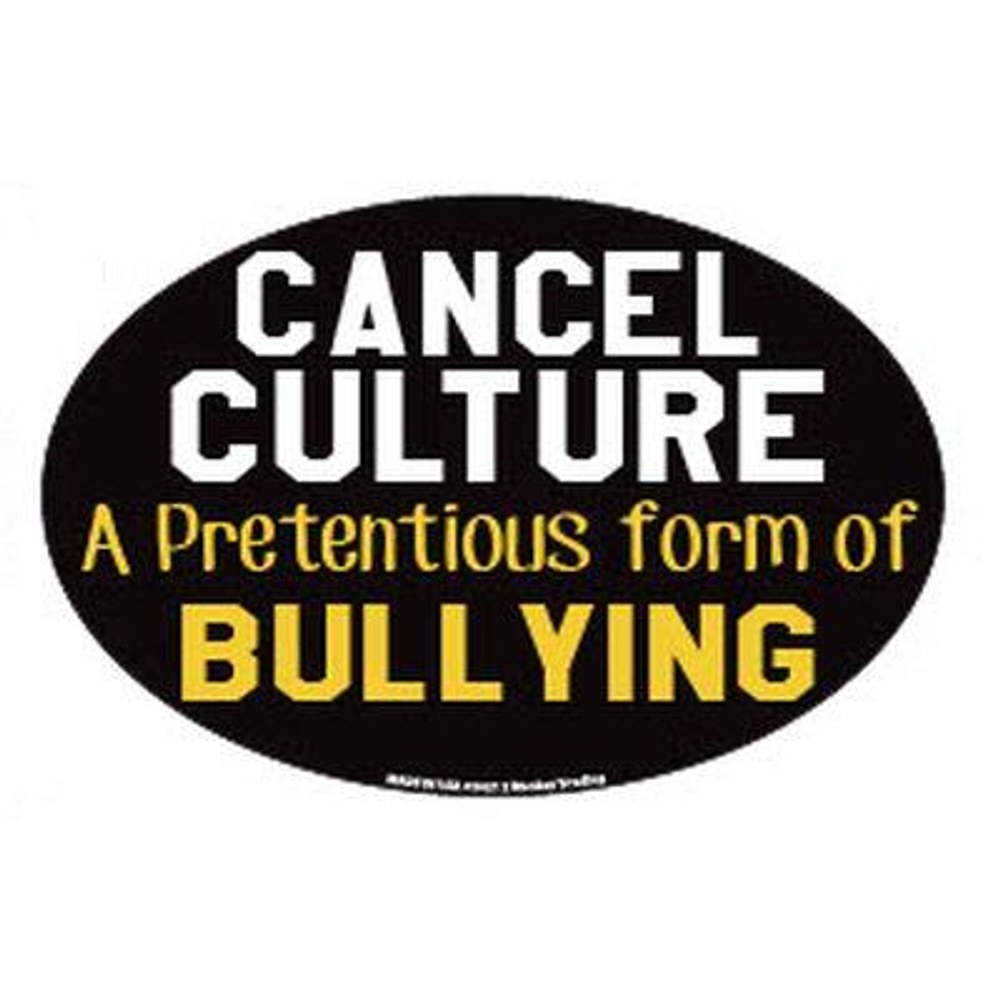 Magnet Oval Cancel Culture A Pretentious Form Of Bullying (MG-8008)